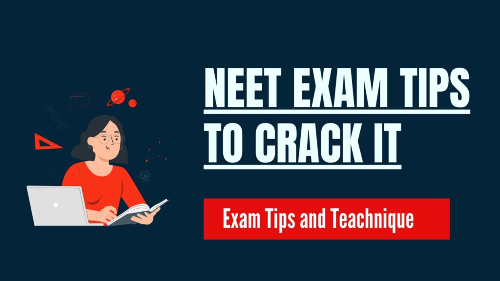 Neet Exam Tips To Crack It
