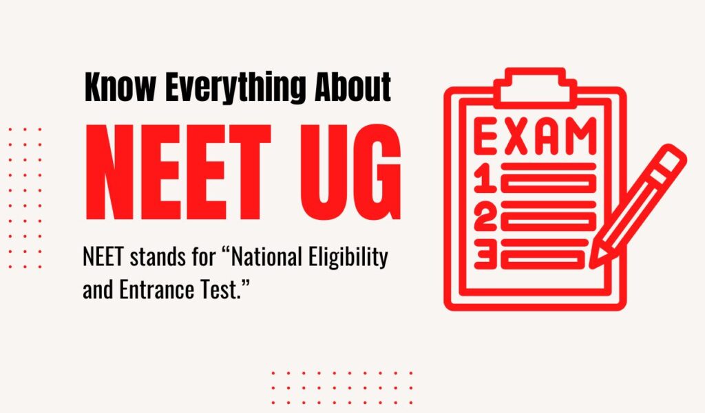 Know Everything About NEET Exam